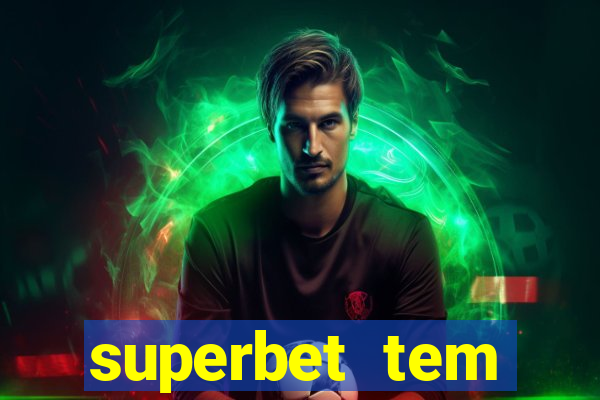 superbet tem pagamento antecipado